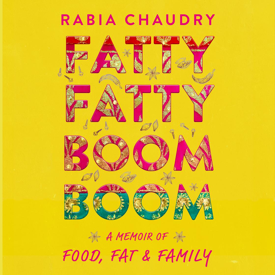 Fatty Fatty Boom Boom by Rabia Chaudry