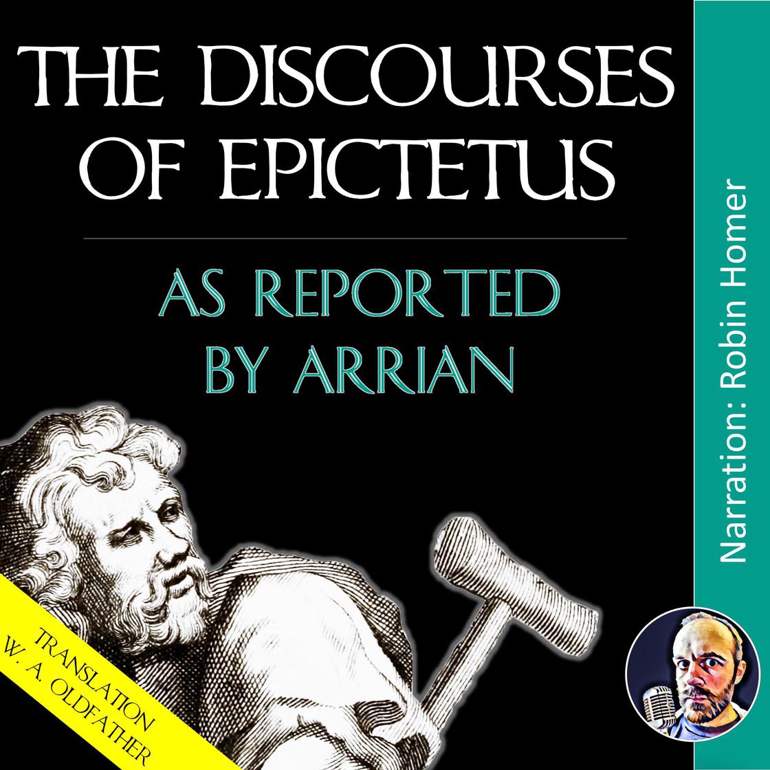 The Discourses of Epictetus by Epictetus