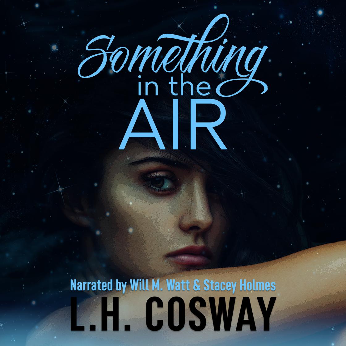 Something in the Air by L.H. Cosway