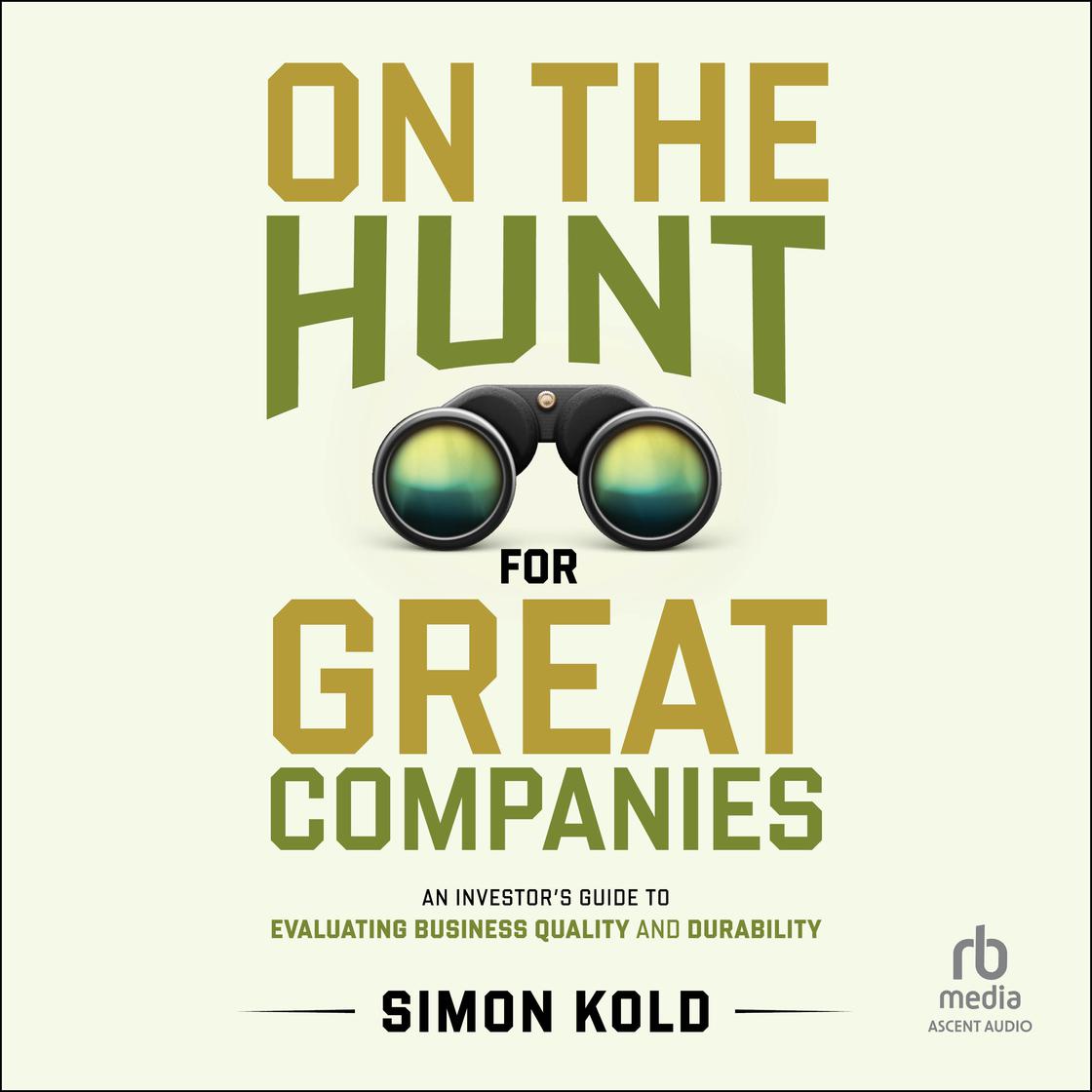 On the Hunt for Great Companies by Simon Kold