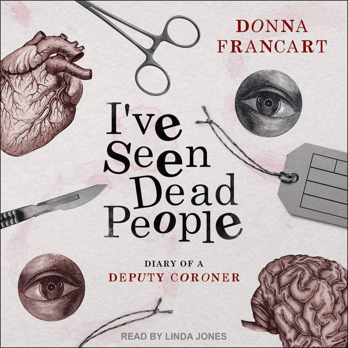 I've Seen Dead People by Donna Francart