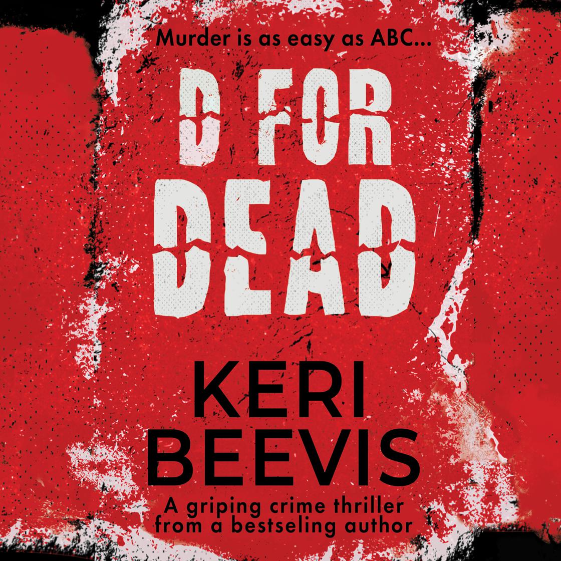 D for Dead by Keri Beevis