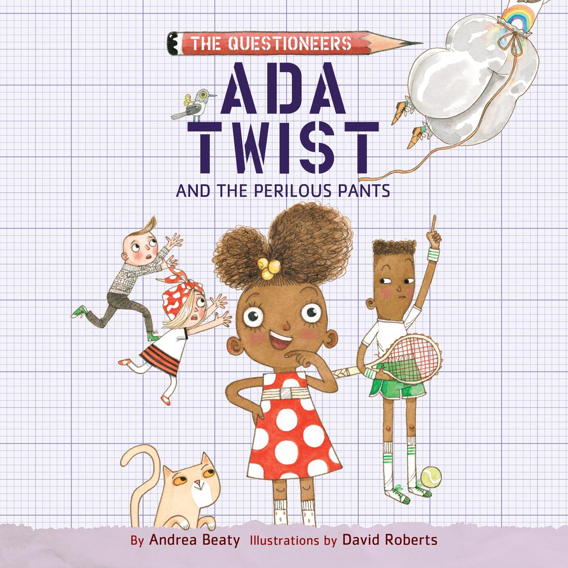 Ada Twist and the Perilous Pants by Andrea Beaty