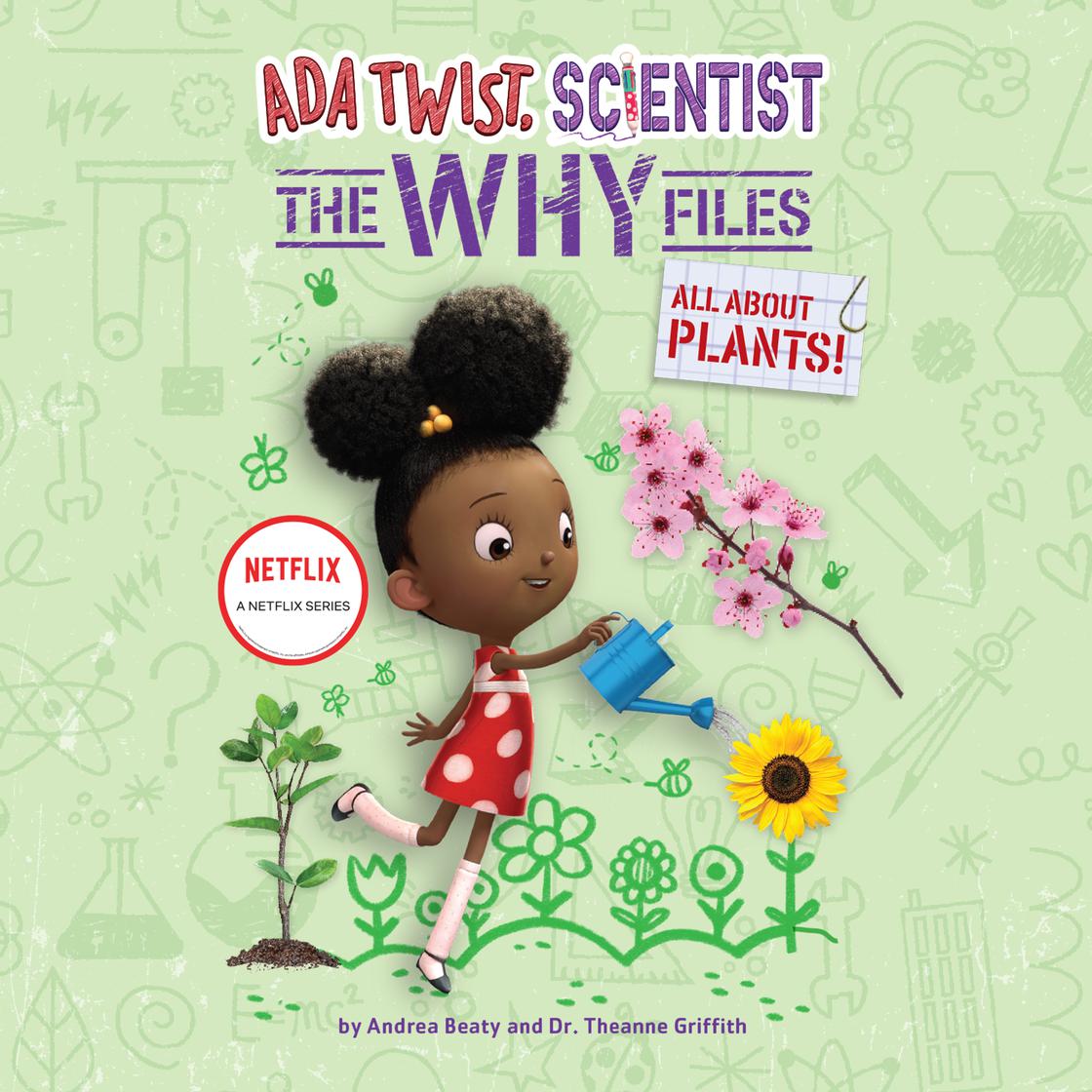 Ada Twist, Scientist: The Why Files #2 by Andrea Beaty & Dr. Theanne Griffith