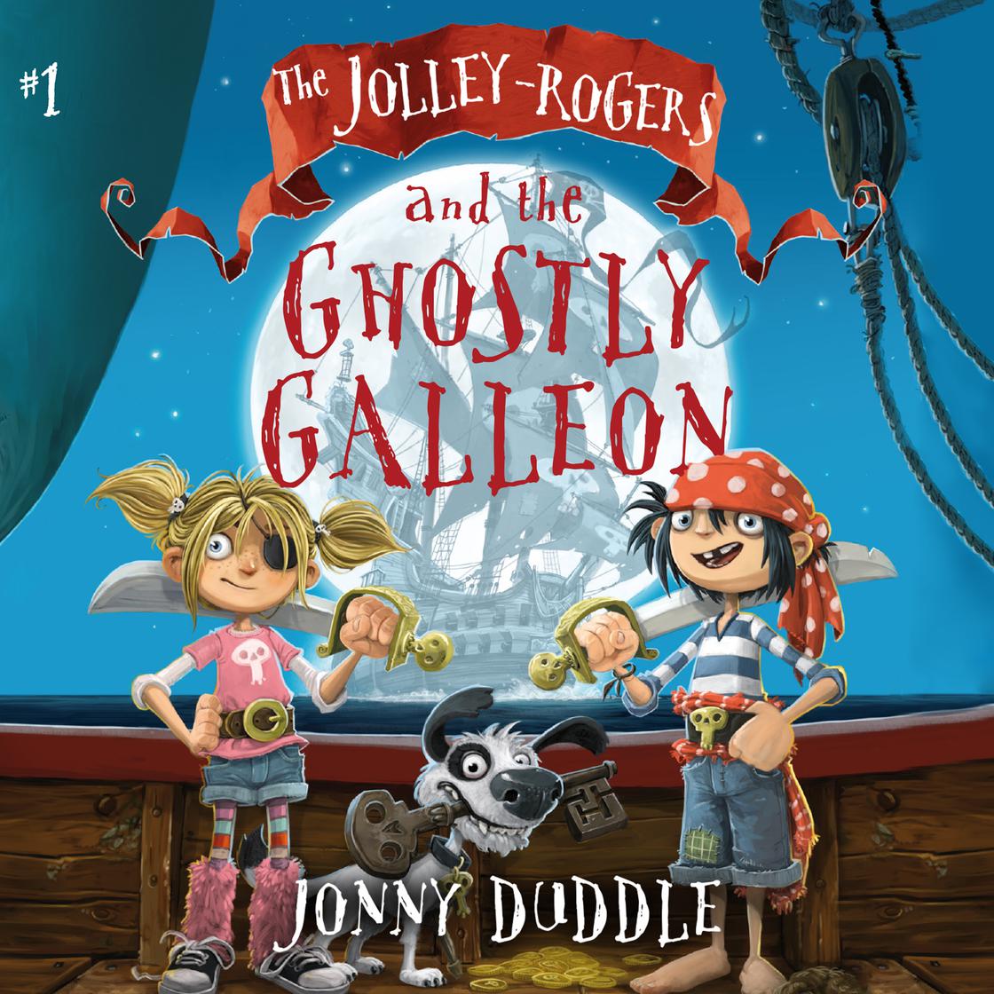 The Jolley-Rogers and the Ghostly Galleon by Jonny Duddle