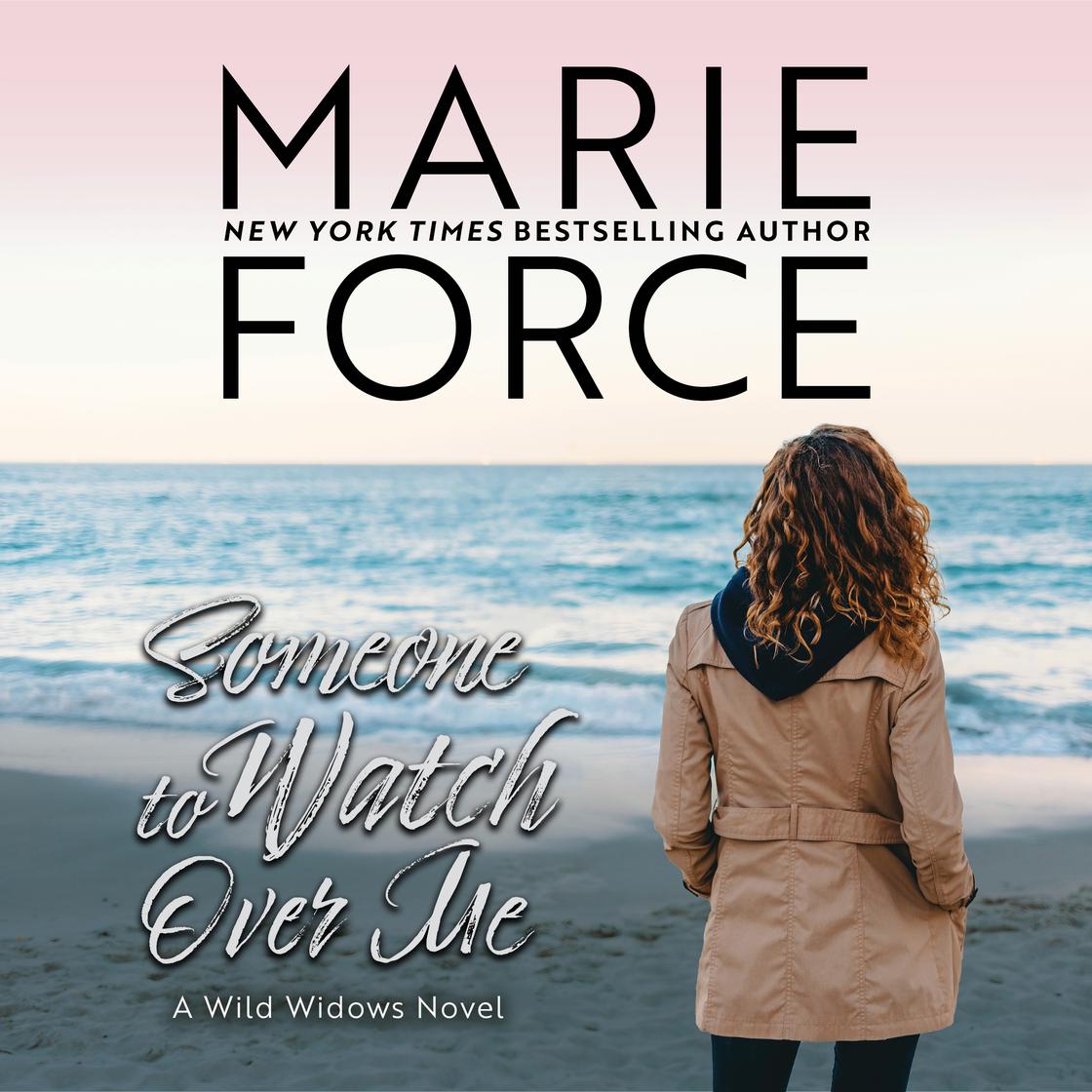 Someone to Watch Over Me by Marie Force