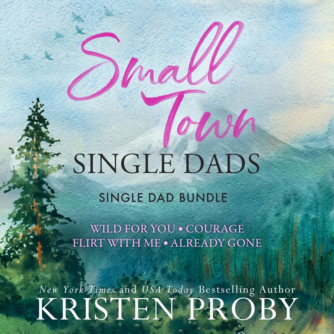 Small Town Single Dads by Kristen Proby