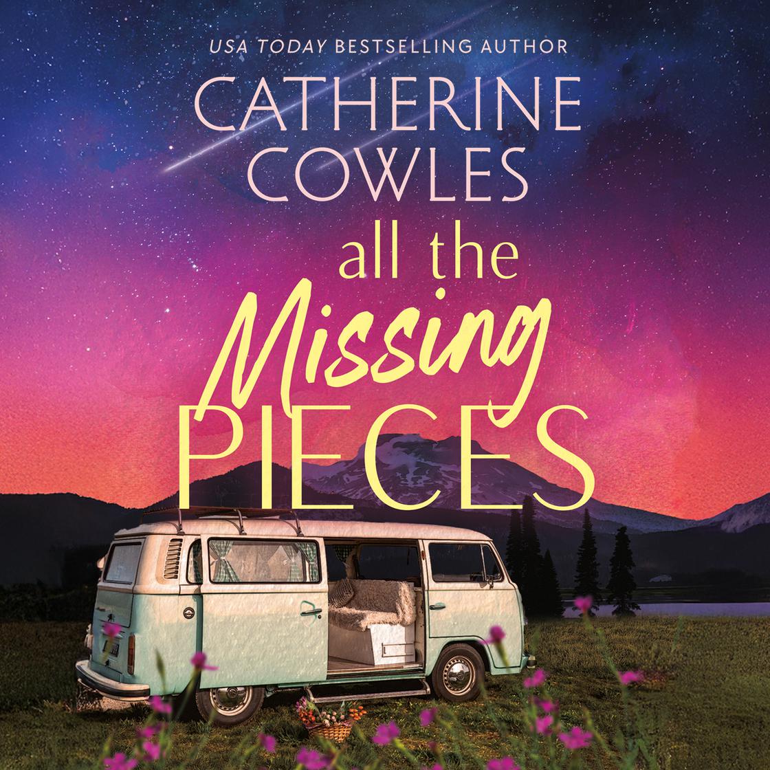 All the Missing Pieces by Catherine Cowles