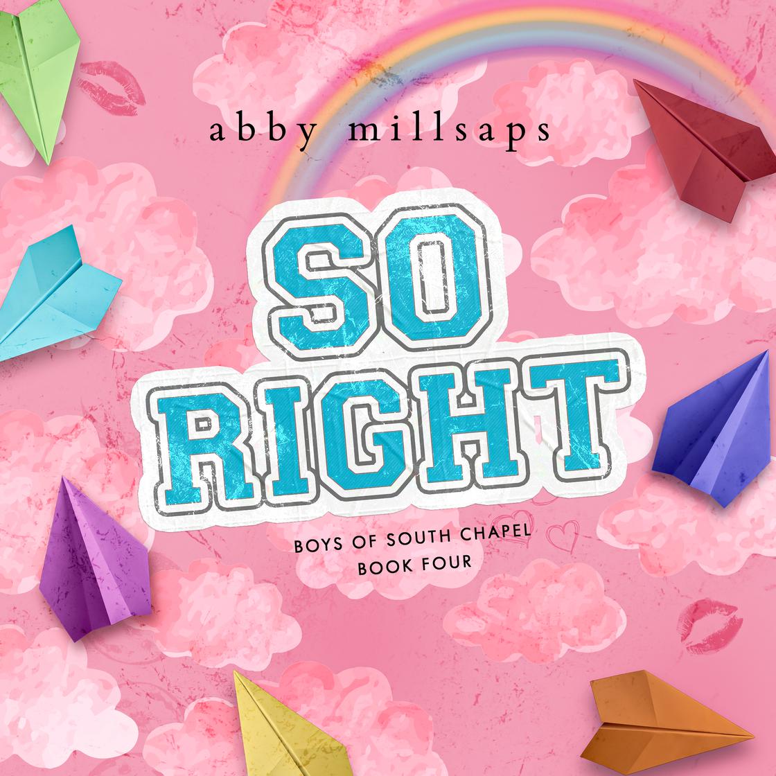 So Right by Abby Millsaps