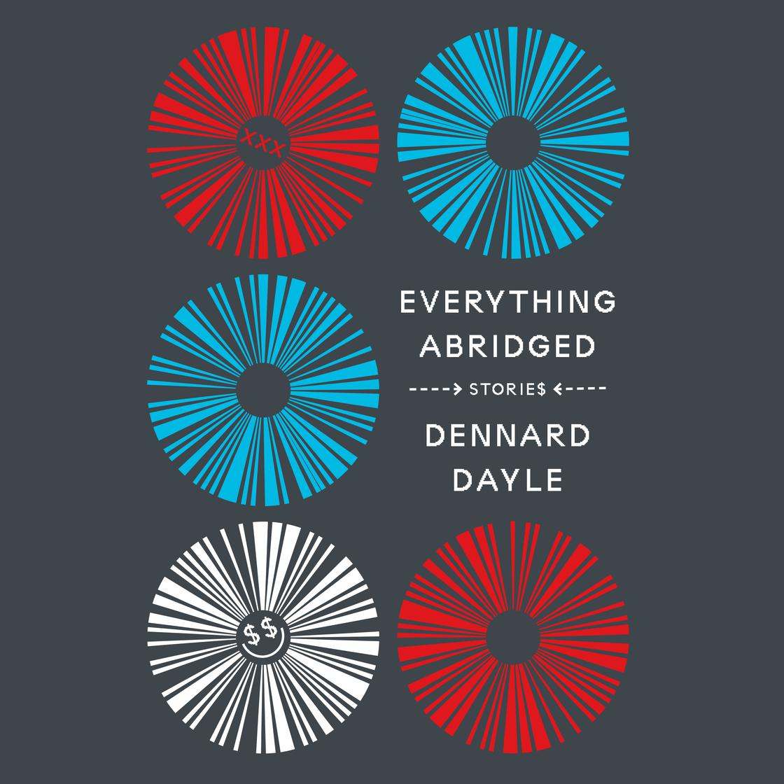 Everything Abridged by Dennard Dayle