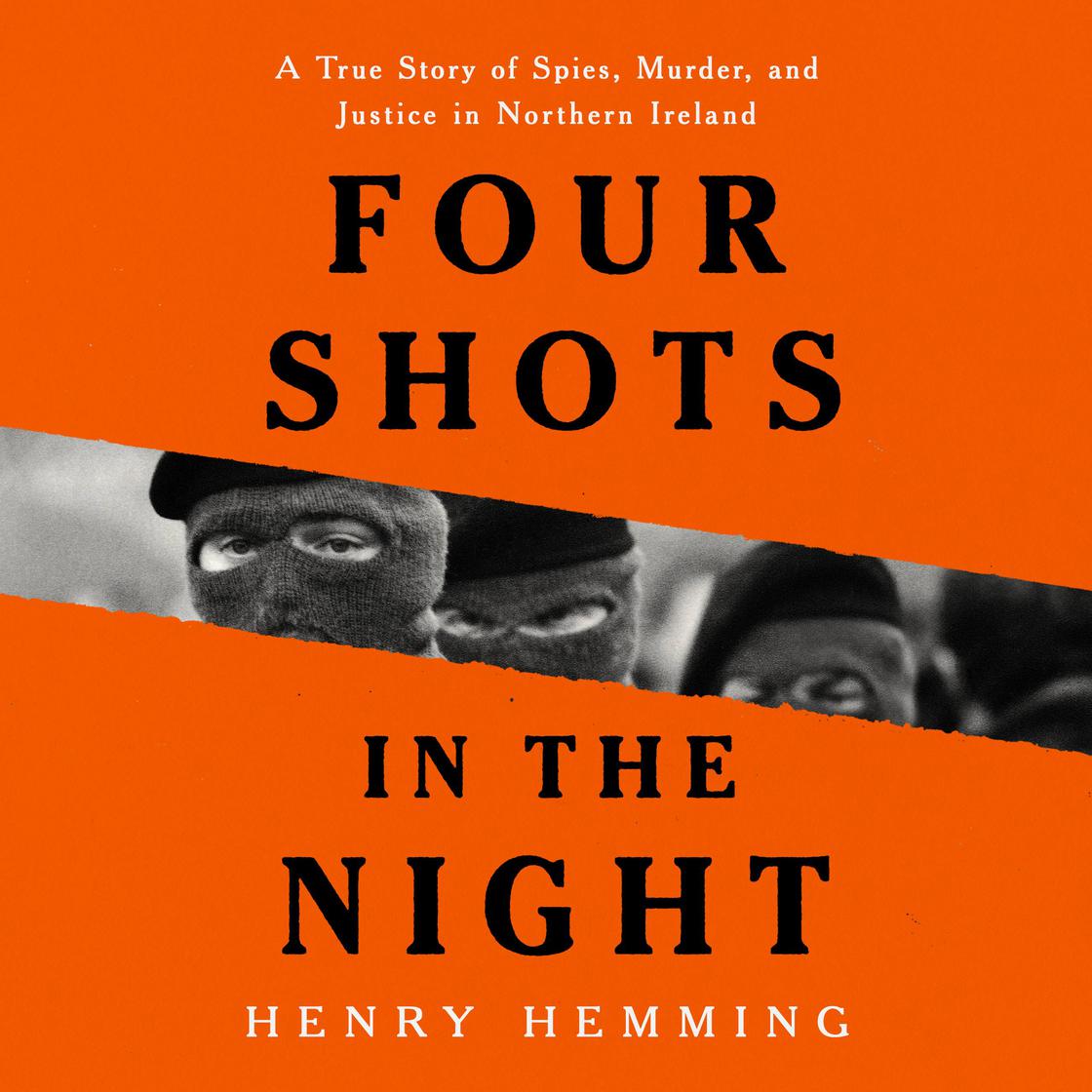 Four Shots in the Night by Henry Hemming