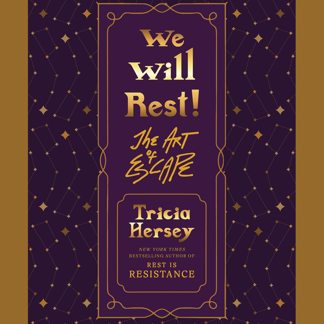 We Will Rest! by Tricia Hersey