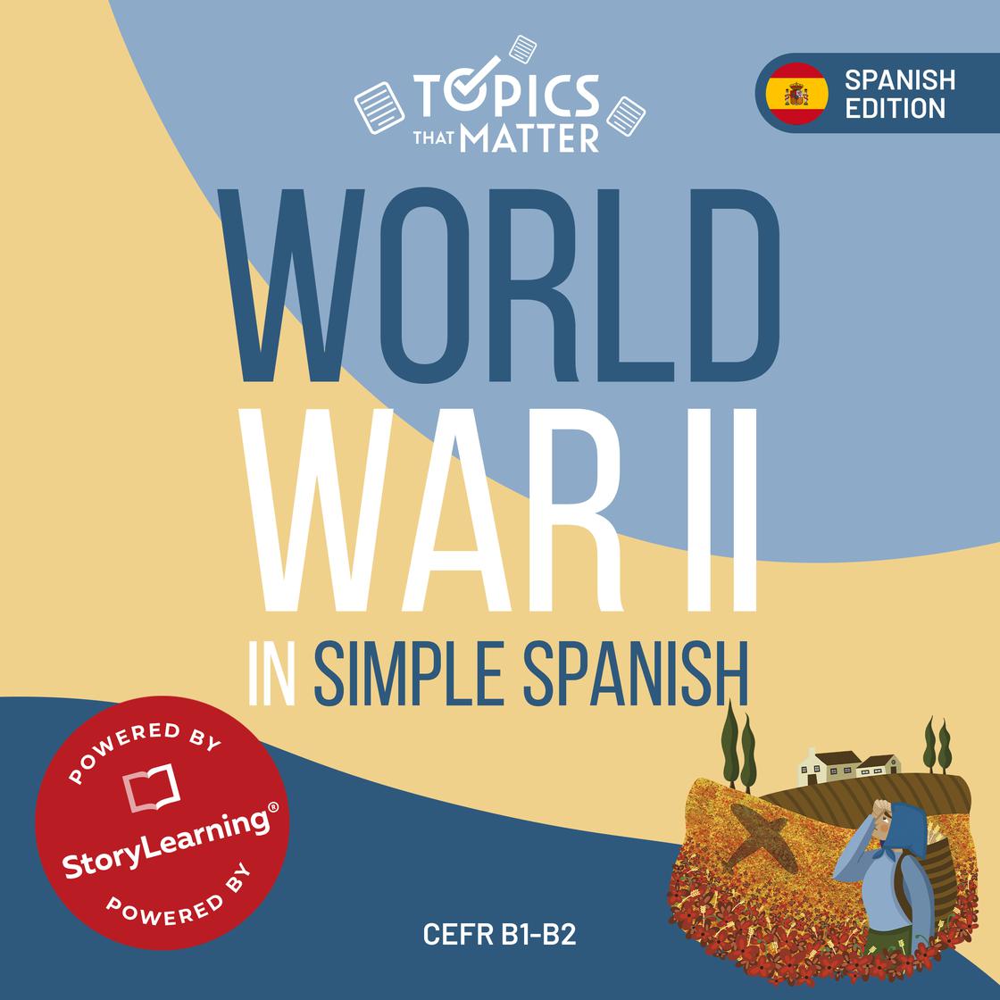 World War II in Simple Spanish by Olly Richards