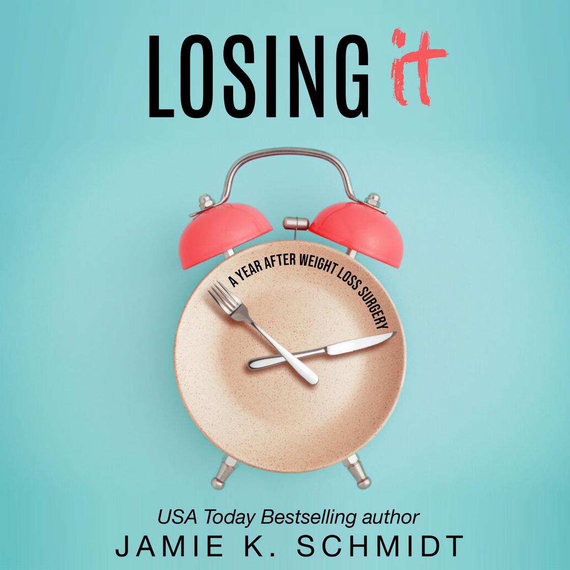 Losing It by Jamie K. Schmidt