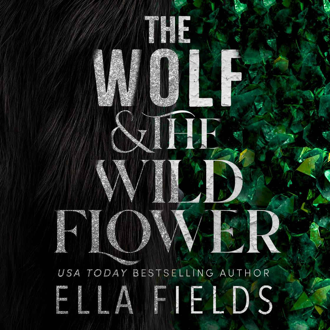 The Wolf and the Wildflower by Ella Fields