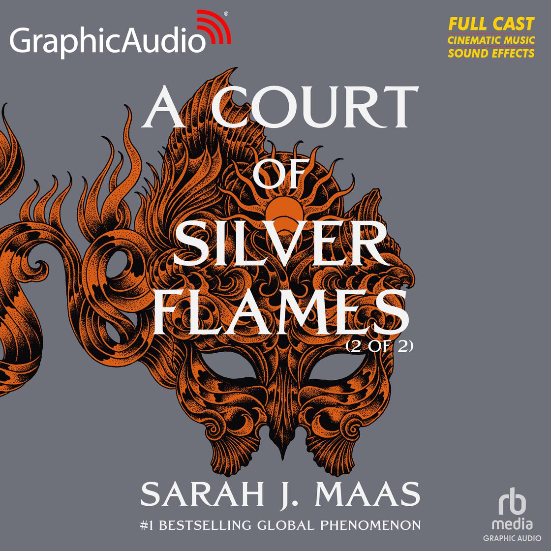 A Court of Silver Flames (2 of 2) [Dramatized Adaptation] - Abridged by Sarah J. Maas