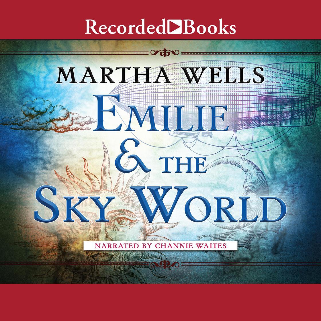 Emilie and the Sky World by Martha Wells