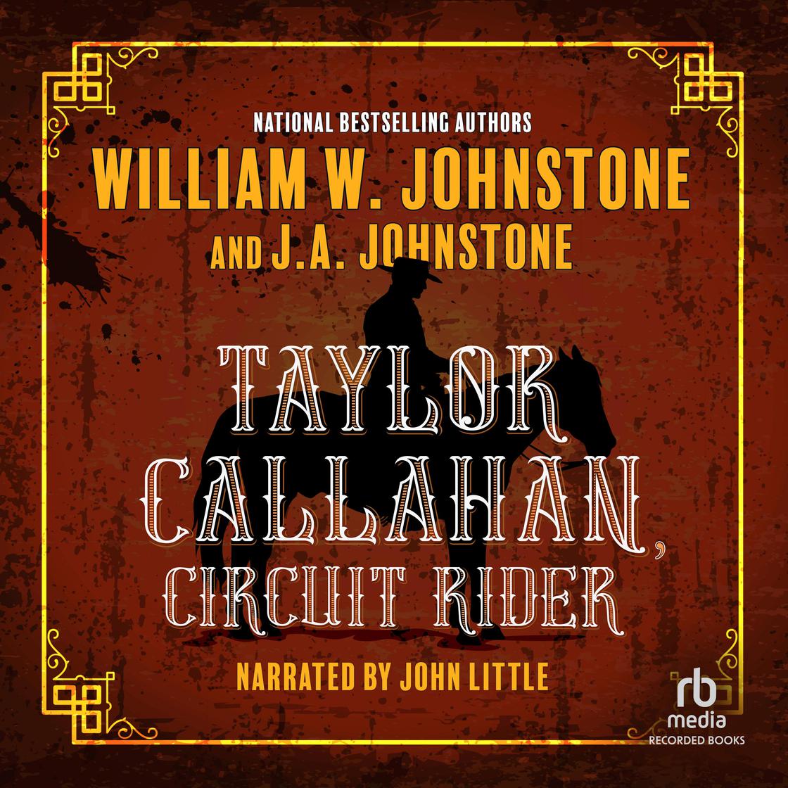 Taylor Callahan, Circuit Rider by William W. Johnstone & J.A. Johnstone