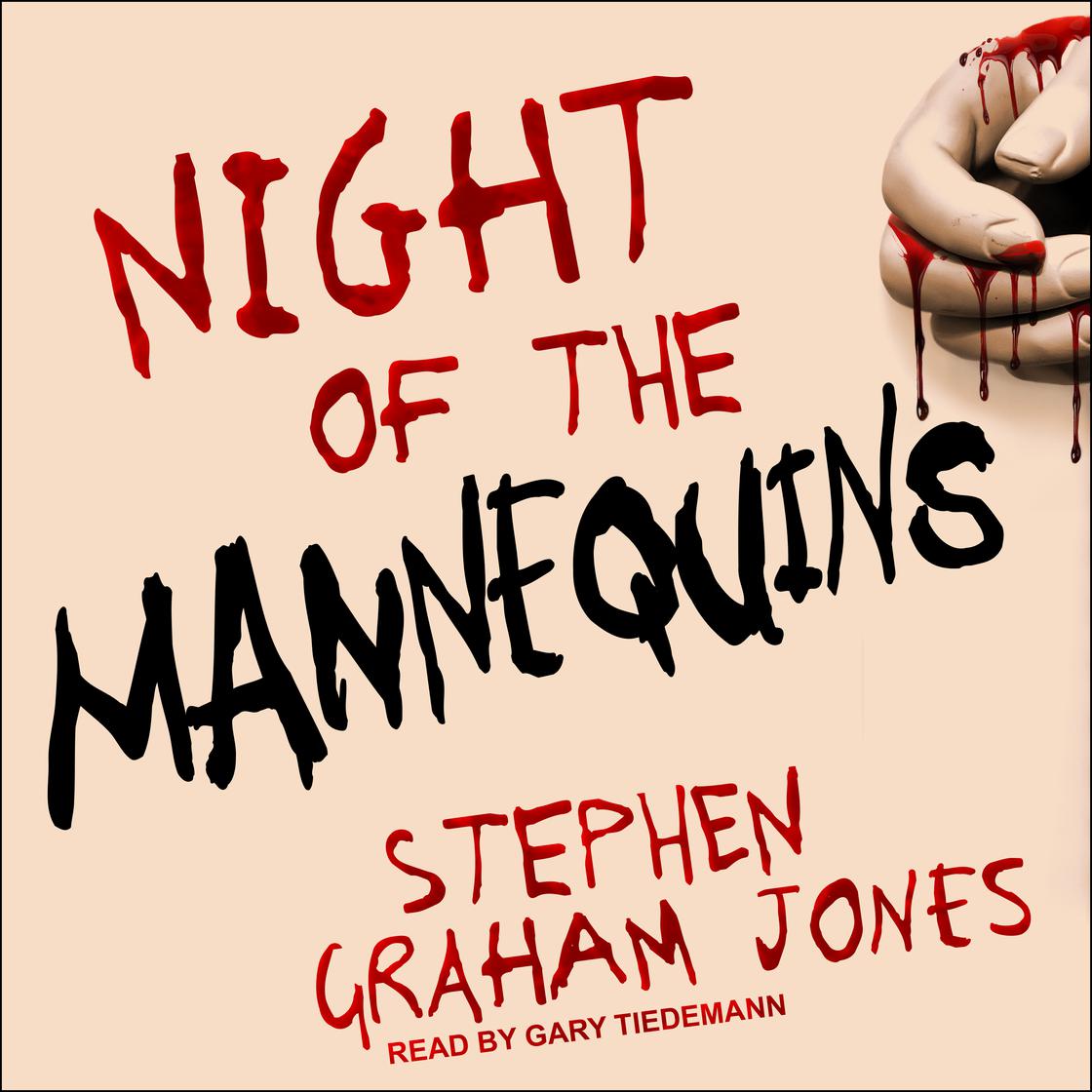 Night of the Mannequins by Stephen Graham Jones