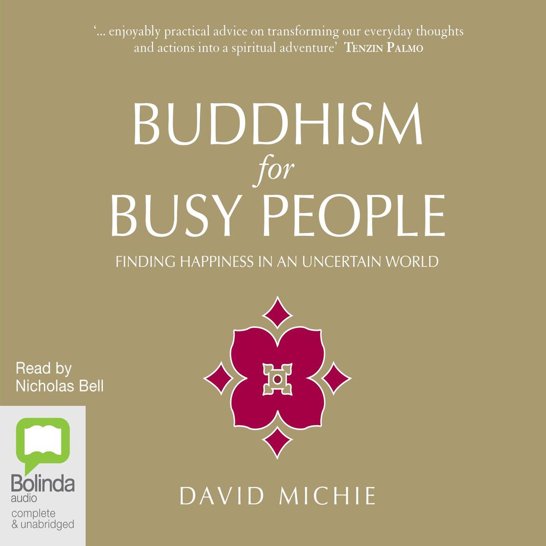 Buddhism for Busy People by David Michie