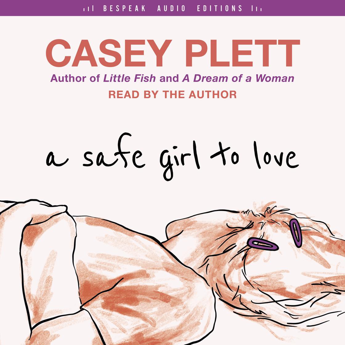 A Safe Girl to Love by Casey Plett