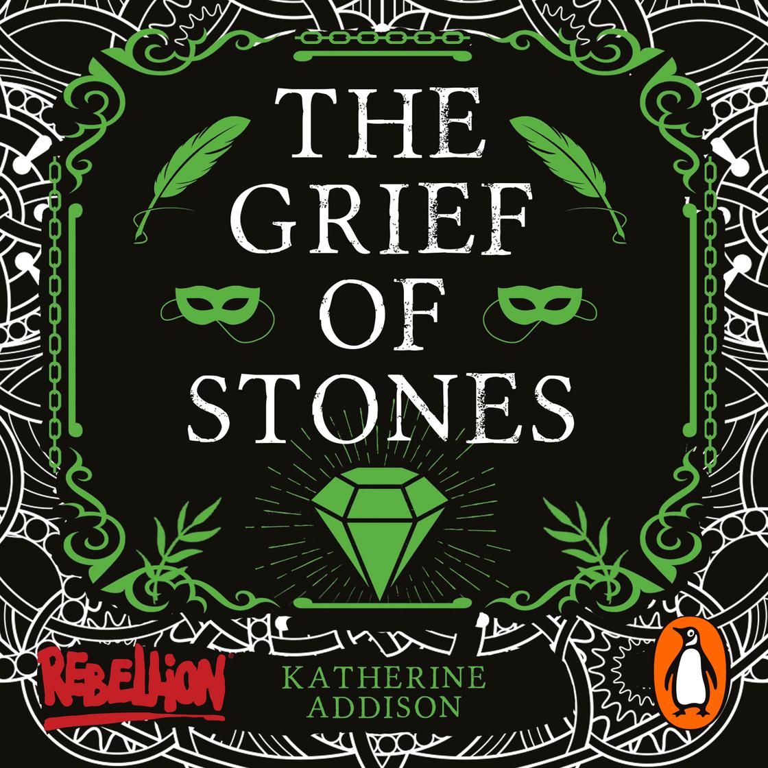 The Grief of Stones by Katherine Addison