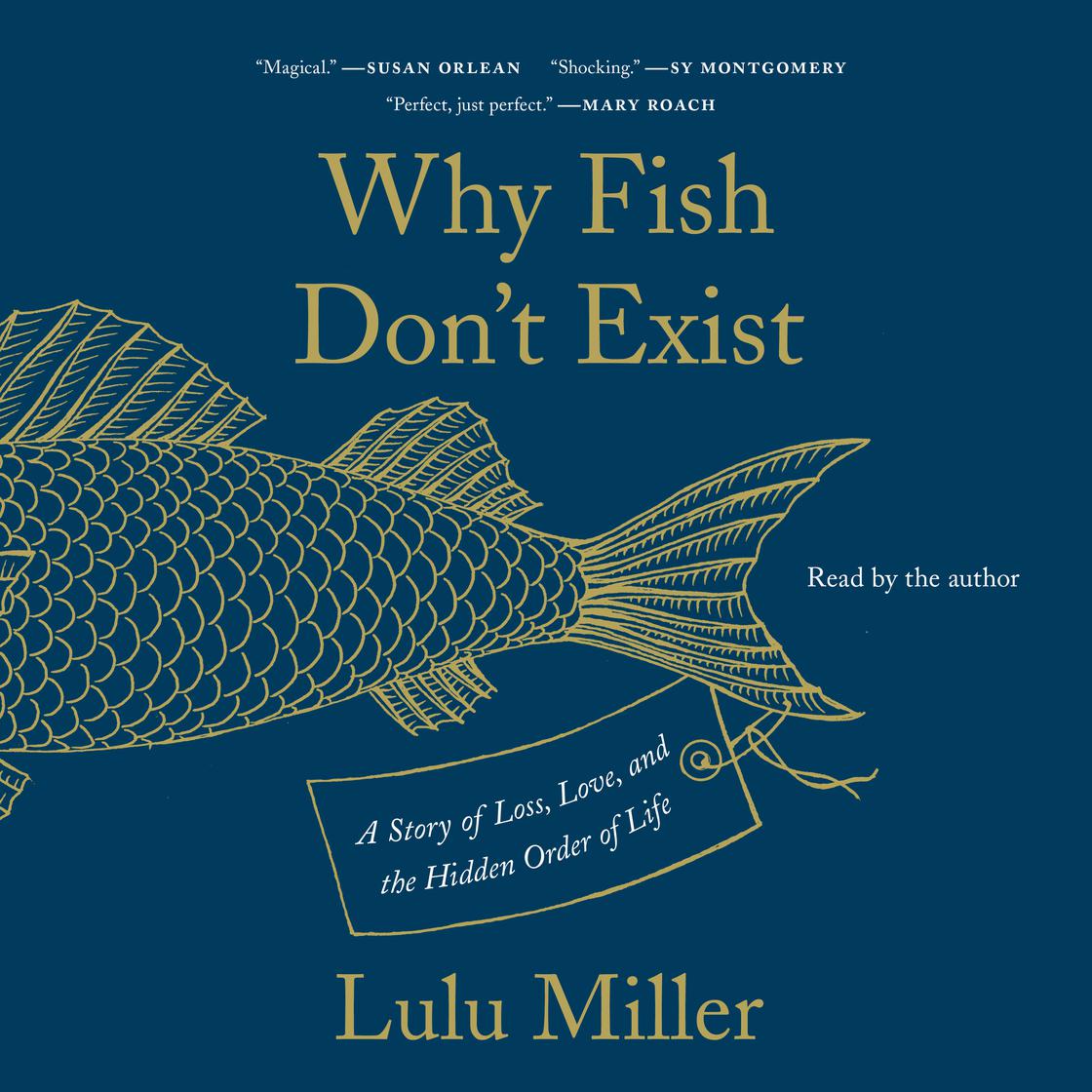 Why Fish Don't Exist by Lulu Miller