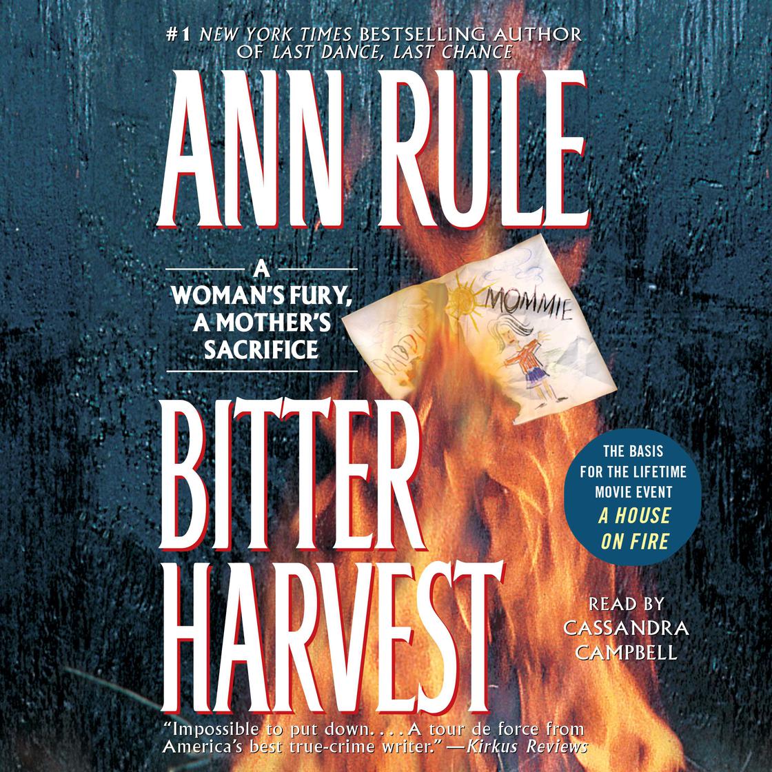 Bitter Harvest by Ann Rule