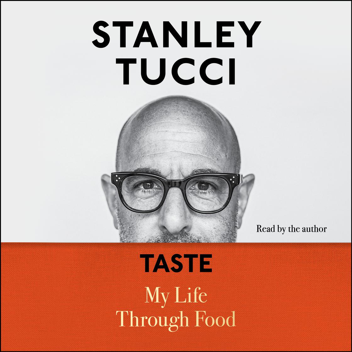 Taste by Stanley Tucci