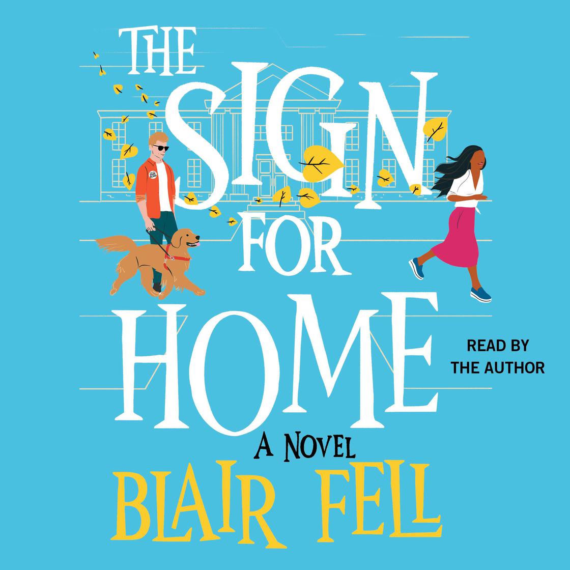 The Sign for Home by Blair Fell