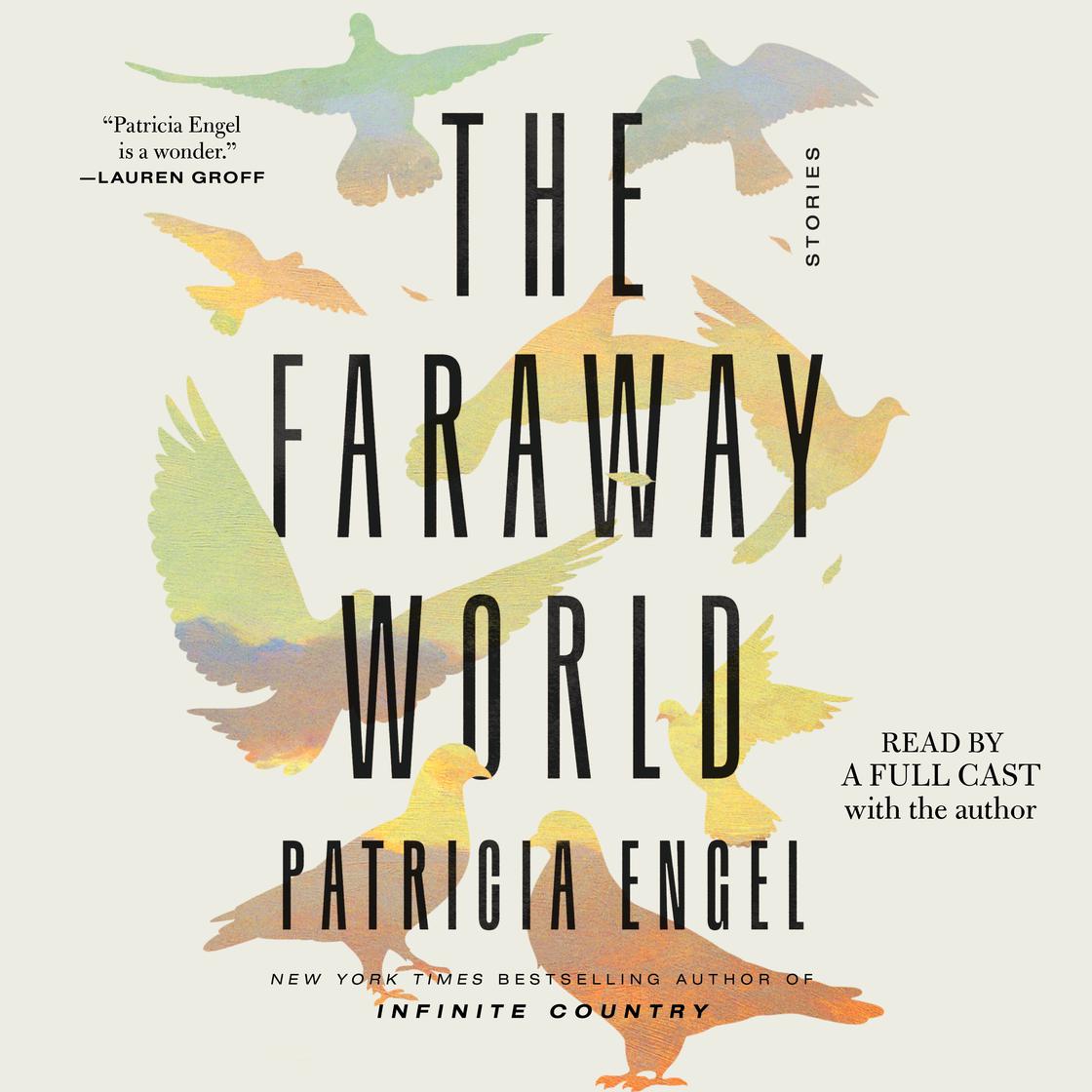 The Faraway World by Patricia Engel