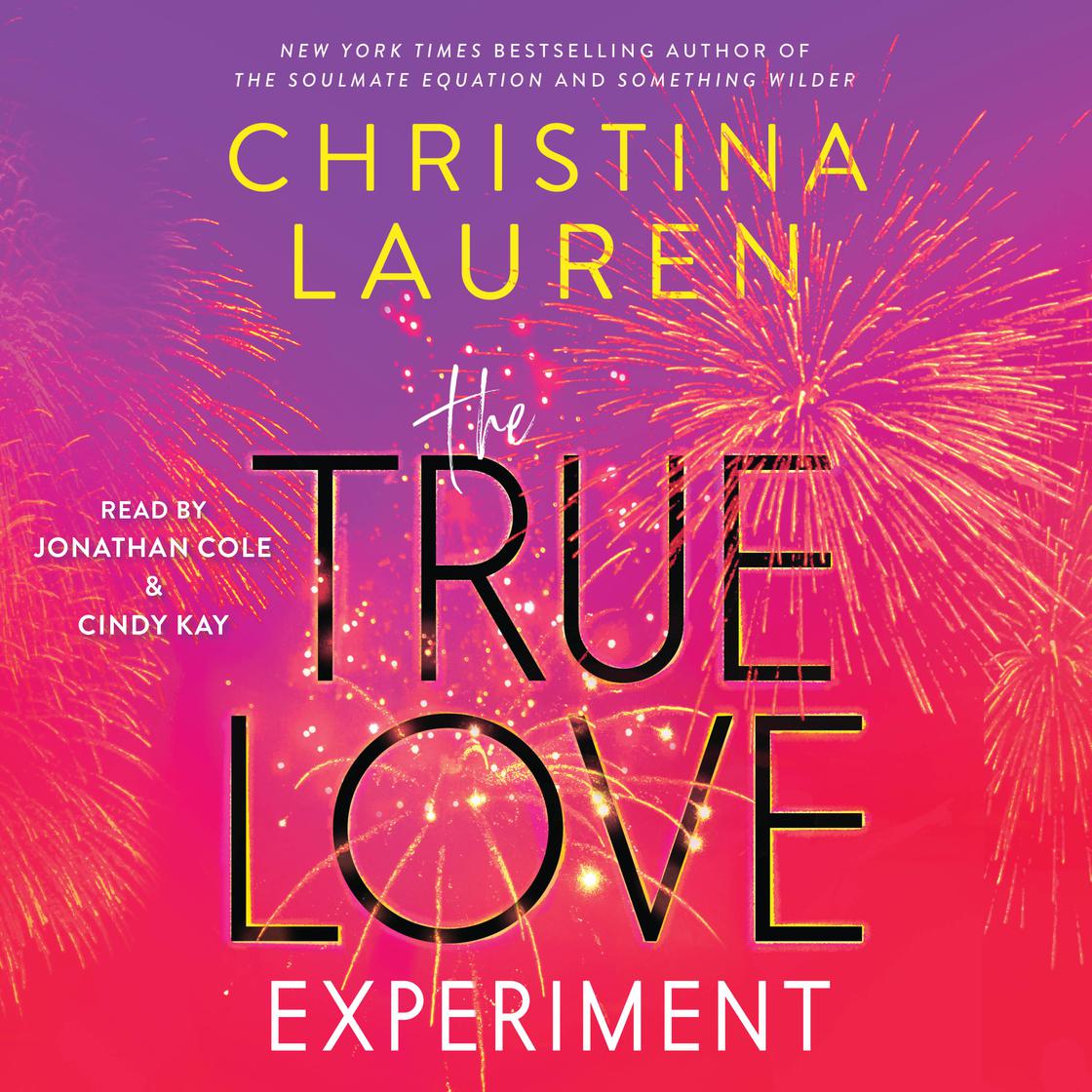 The True Love Experiment by Christina Lauren