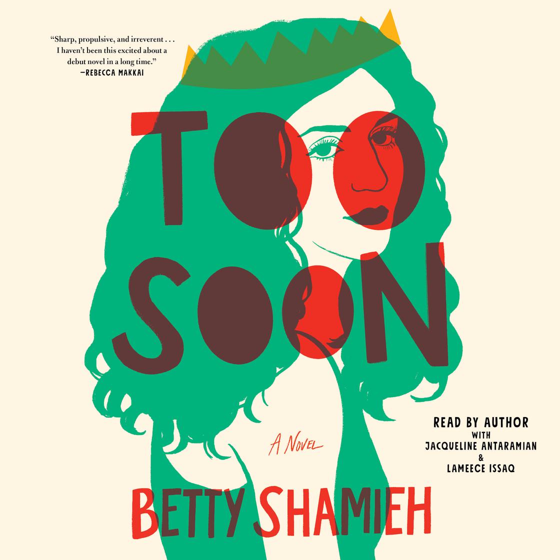 Too Soon by Betty Shamieh