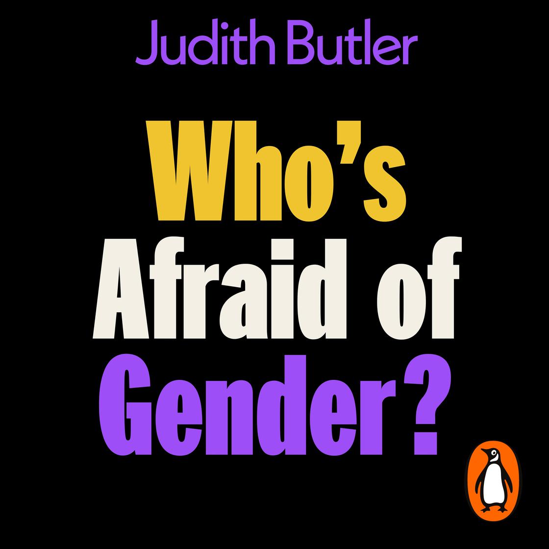 Who's Afraid of Gender? by Judith Butler