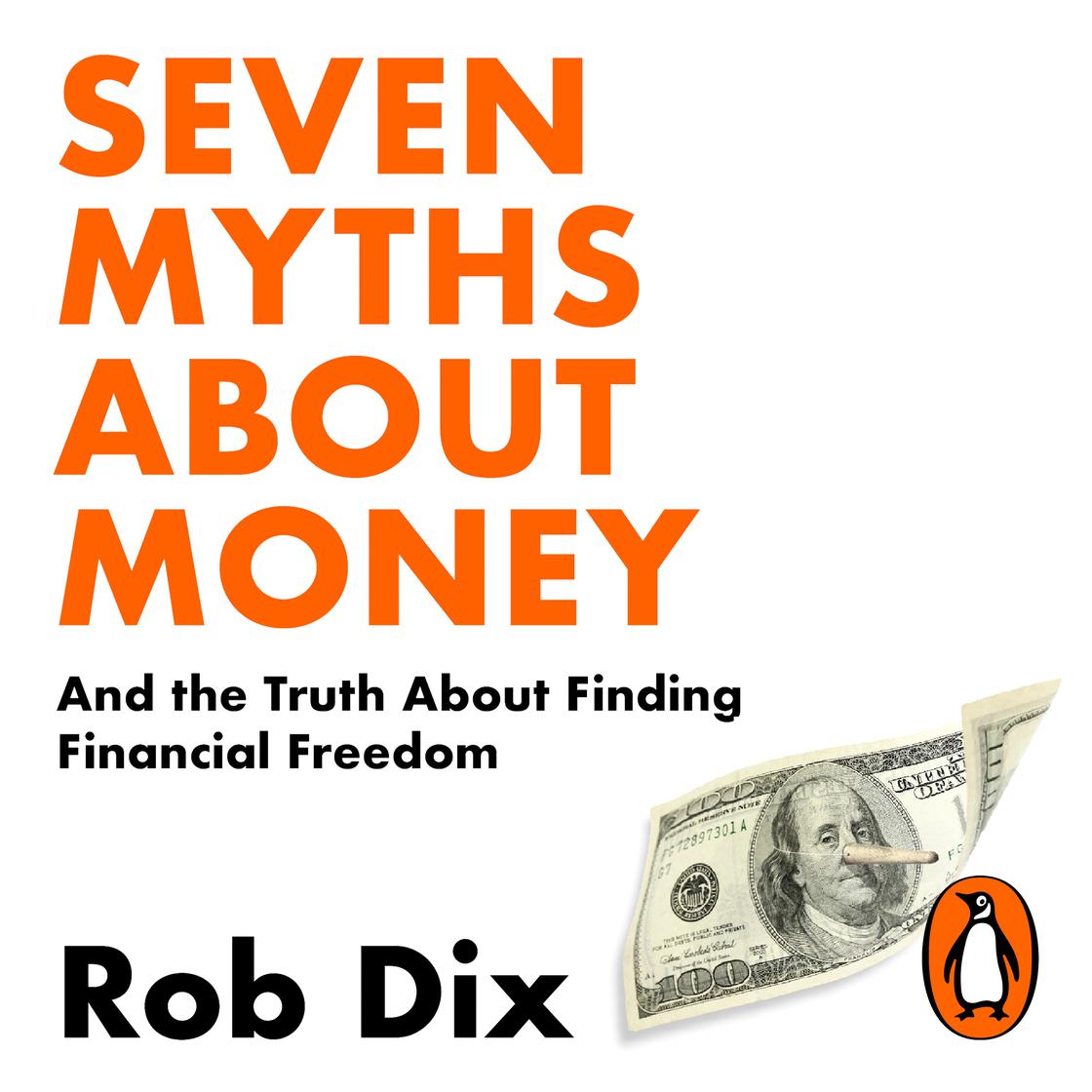 Seven Myths About Money by Rob Dix