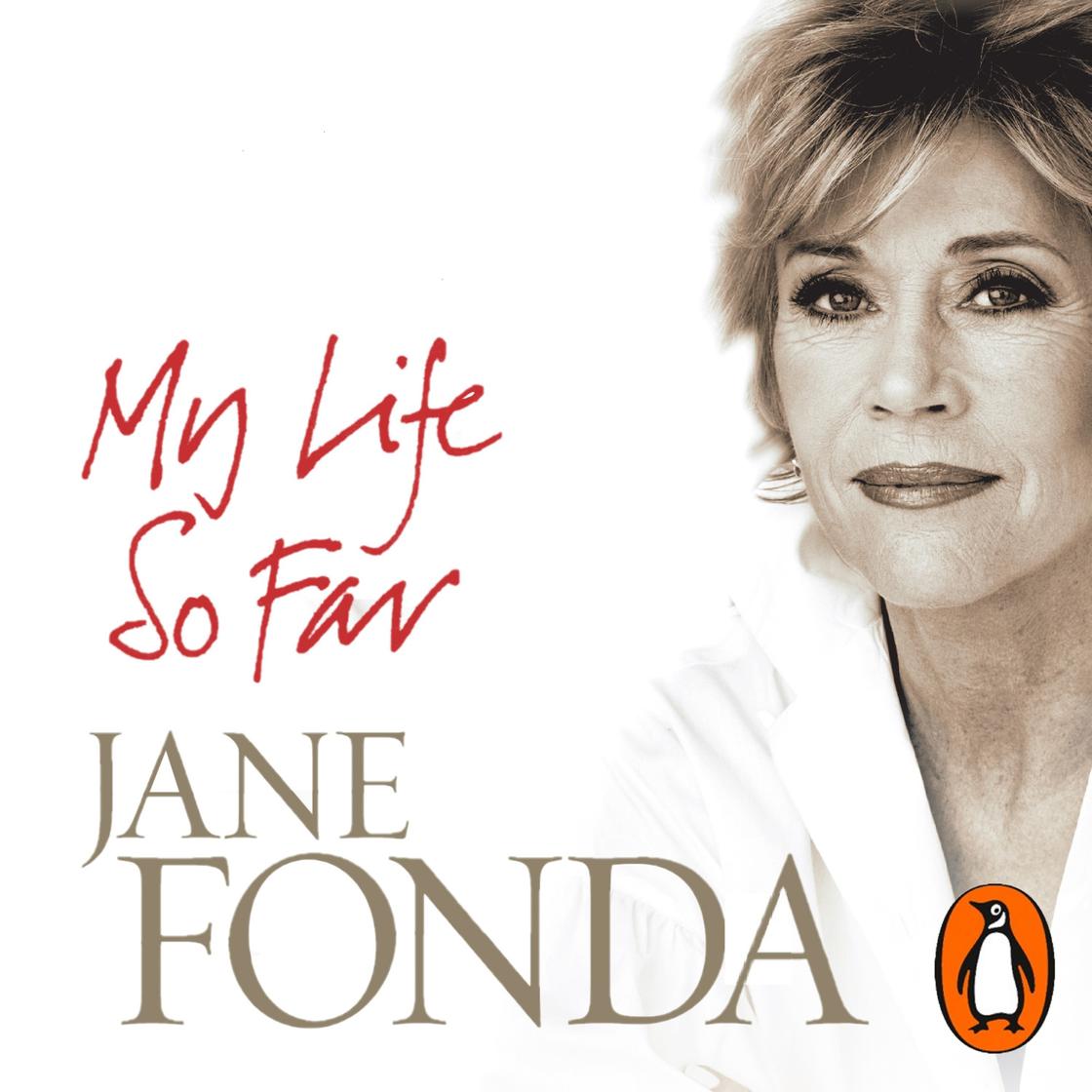 My Life So Far - Abridged by Jane Fonda