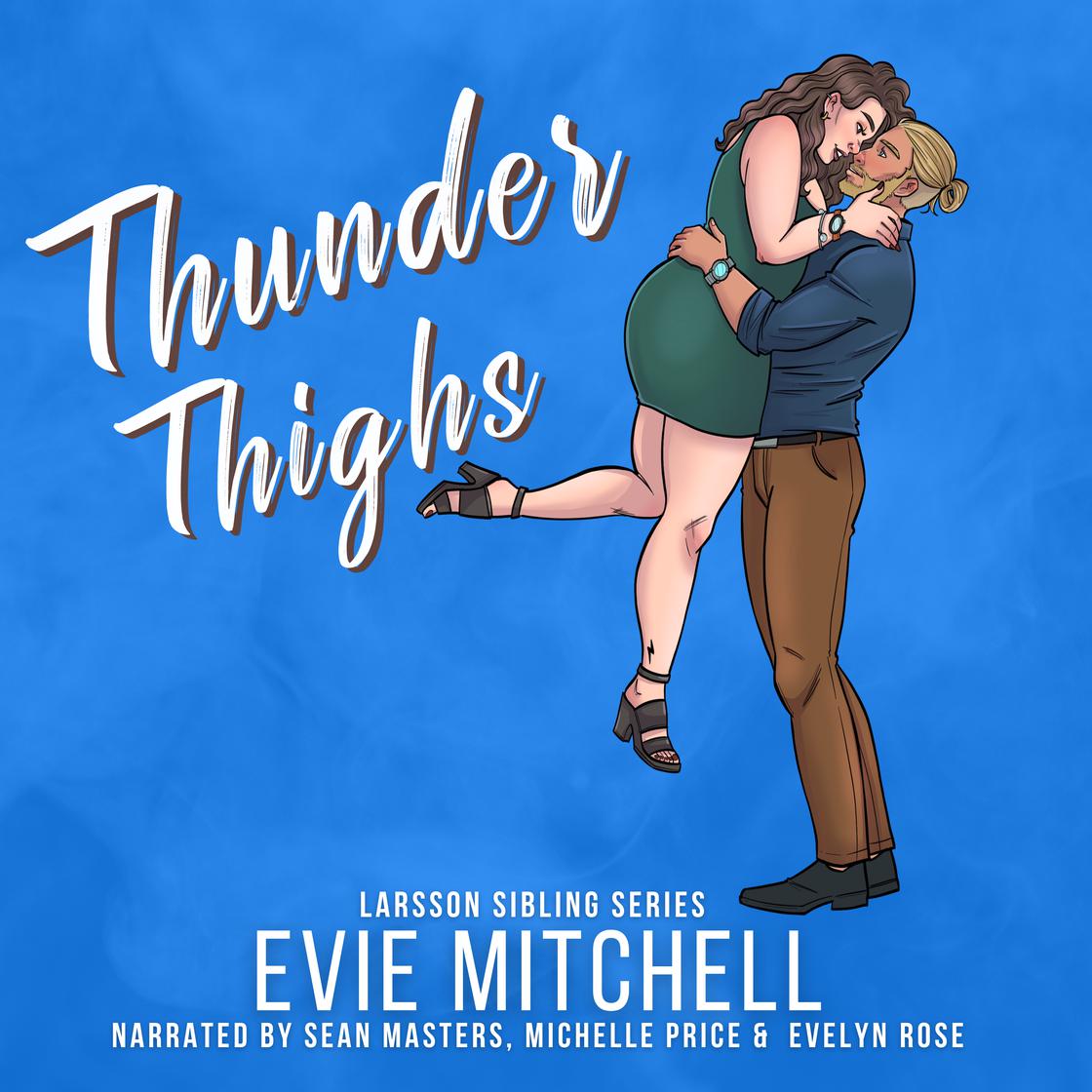 Thunder Thighs by Evie Mitchell