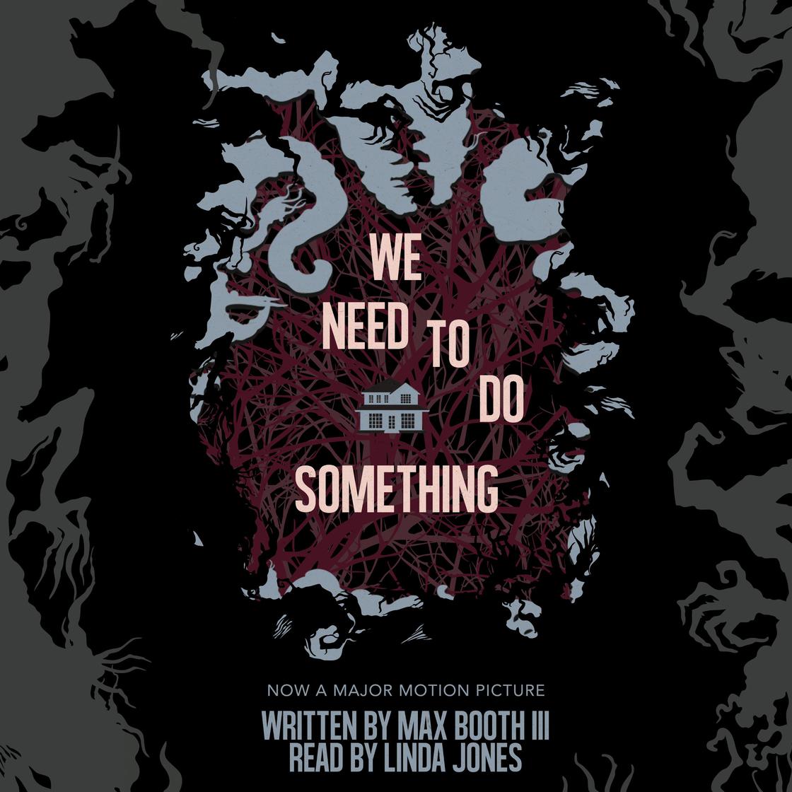 We Need to Do Something by Max Booth III