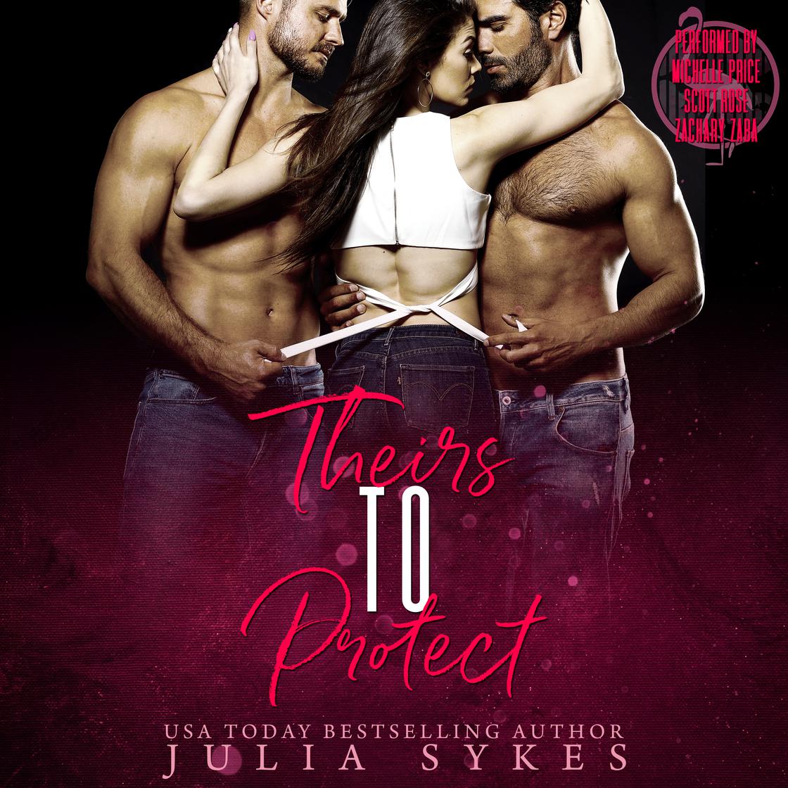 Theirs to Protect by Julia Sykes