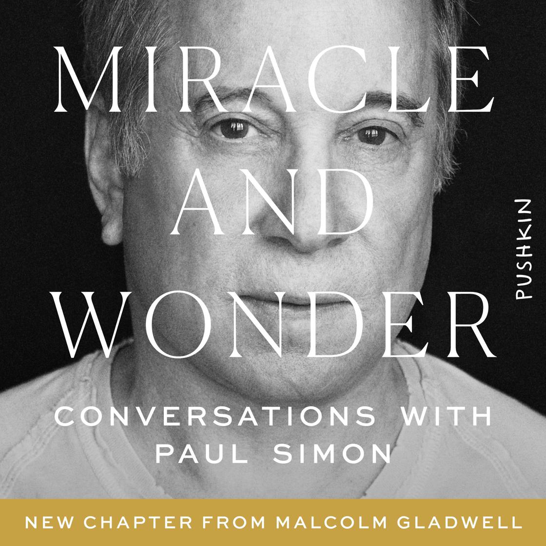 Miracle and Wonder by Malcolm Gladwell & Bruce Headlam