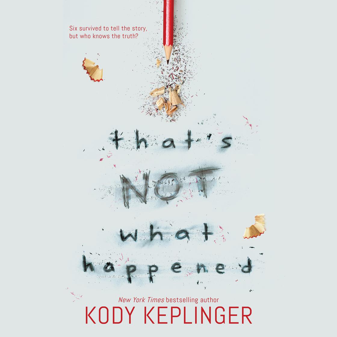 That's Not What Happened by Kody Keplinger