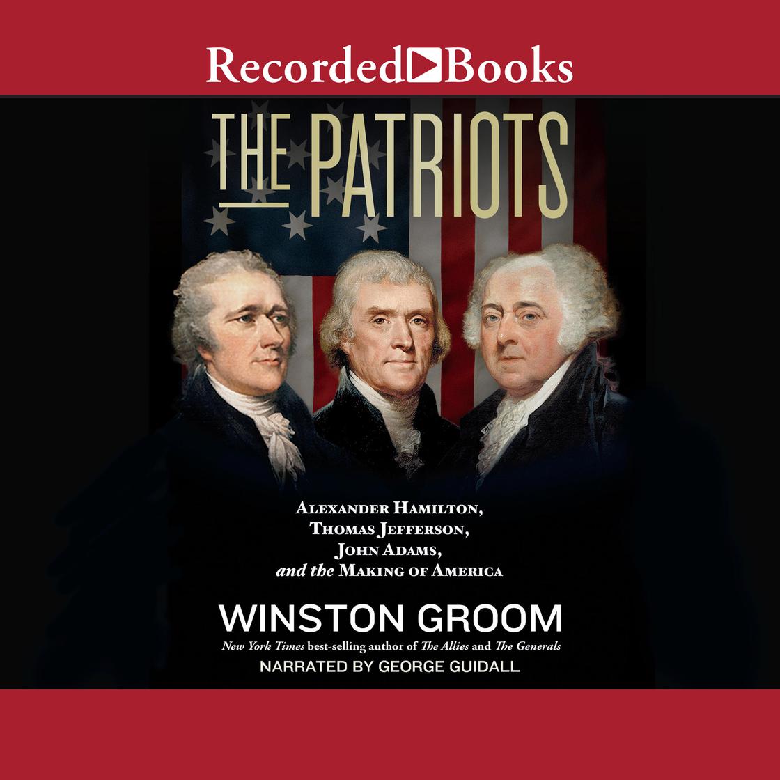 The Patriots by Winston Groom