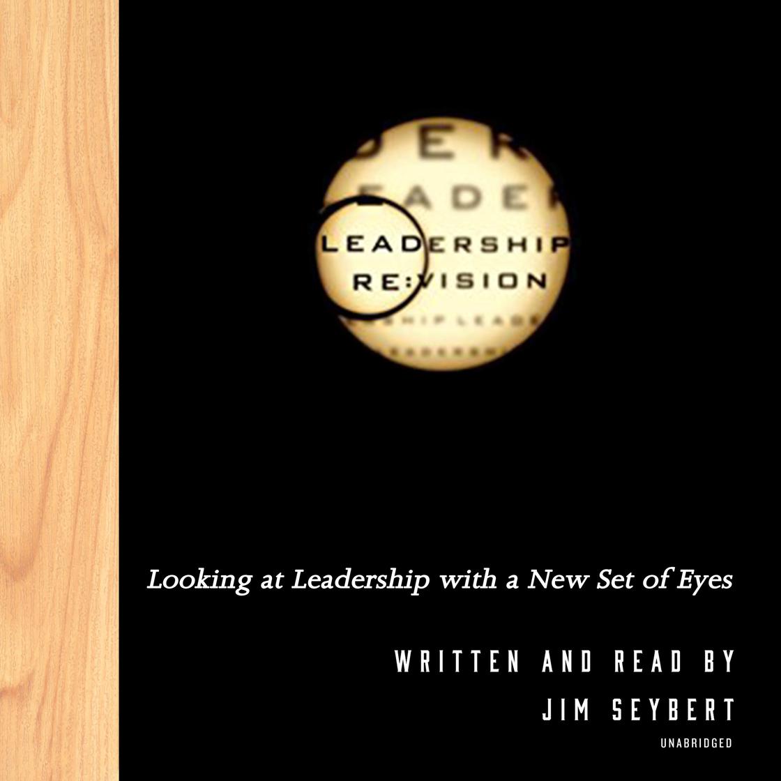 Leadership Re:Vision by Jim Seybert