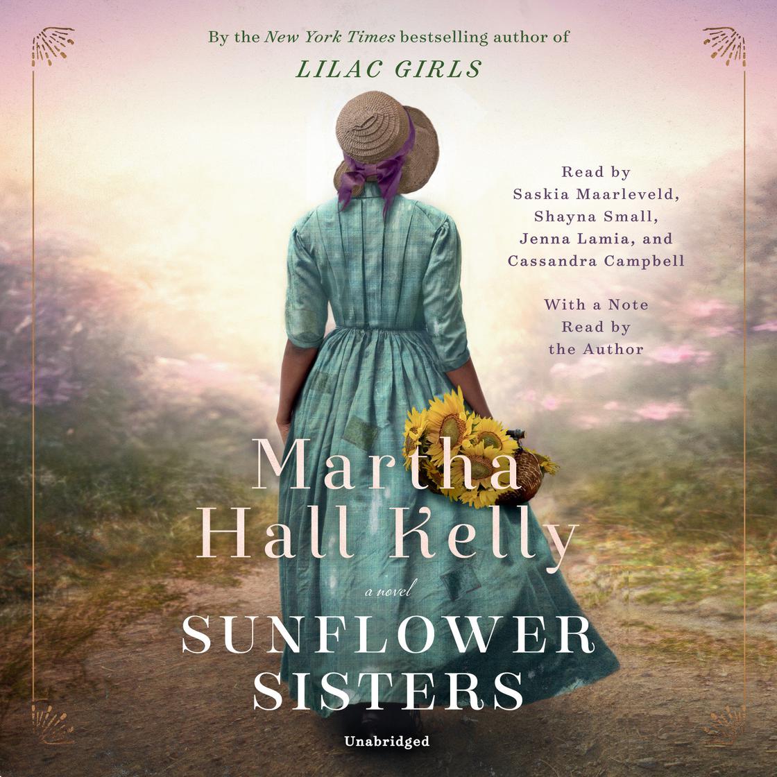 Sunflower Sisters by Martha Hall Kelly