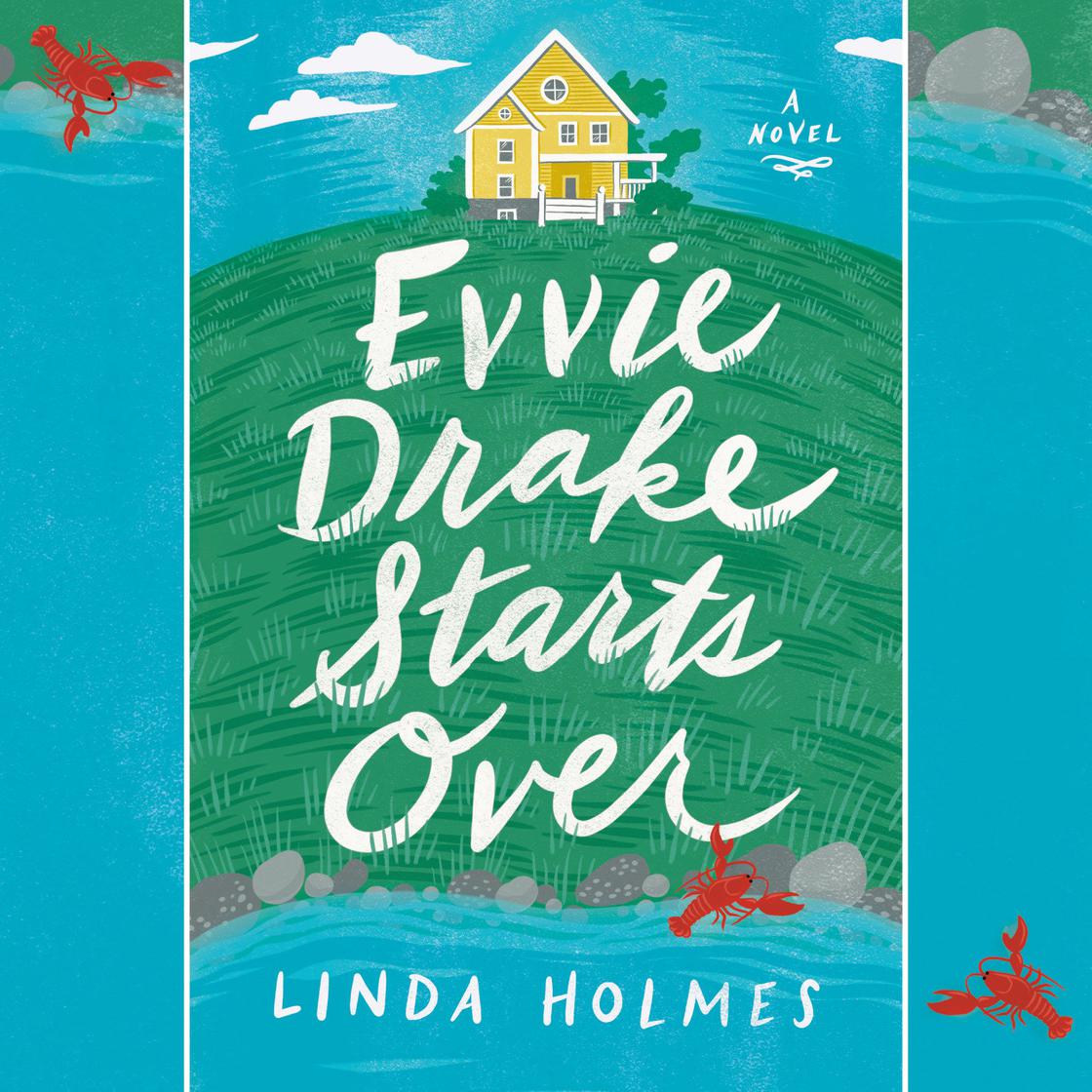 Evvie Drake Starts Over: A Read with Jenna Pick by Linda Holmes