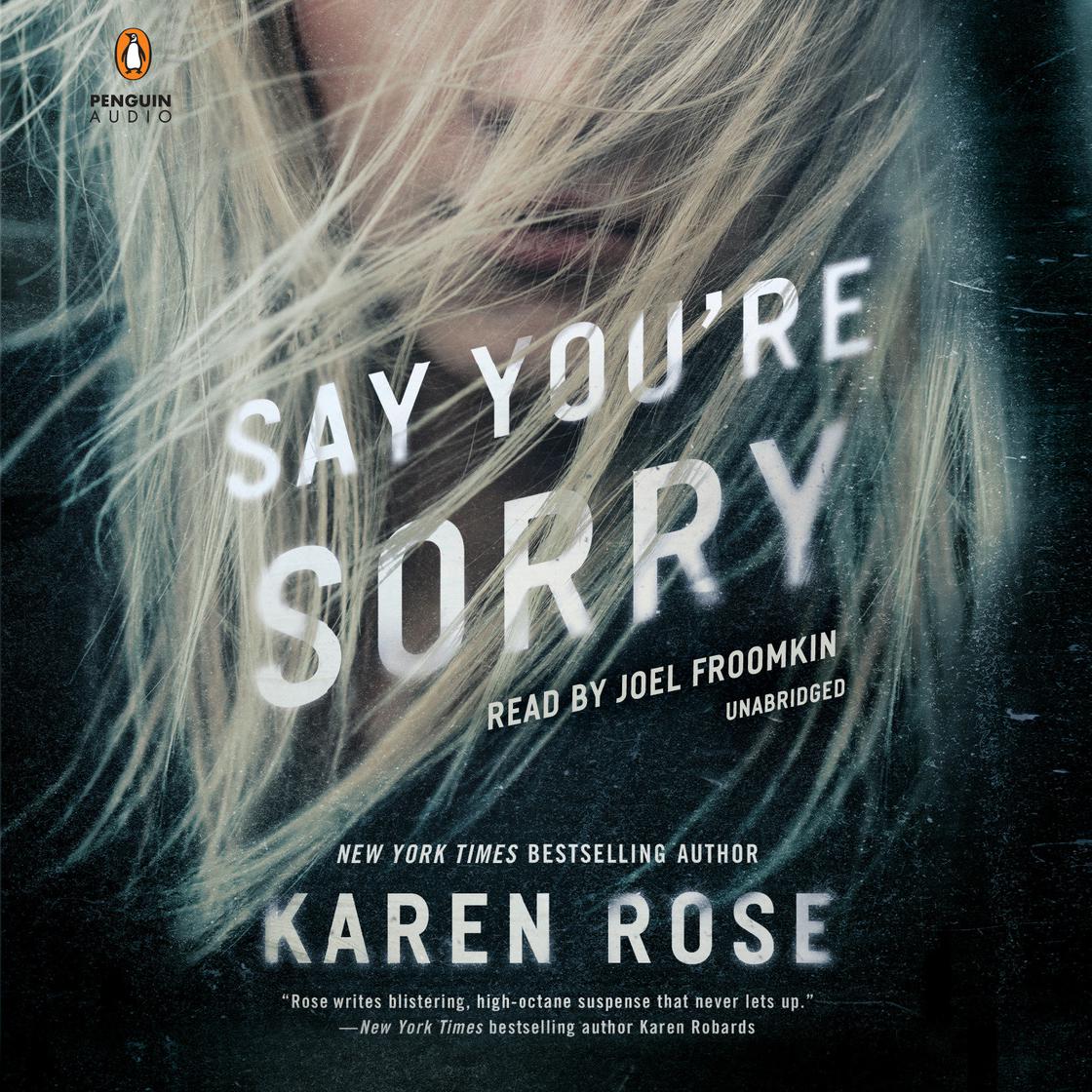 Say You're Sorry by Karen Rose