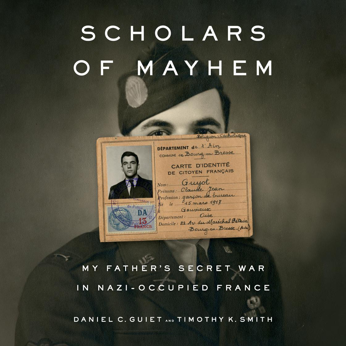 Scholars of Mayhem by Daniel C. Guiet & Timothy K. Smith