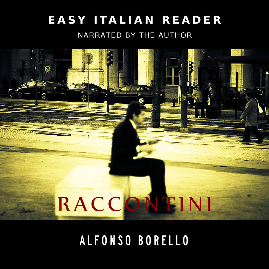 Raccontini: Easy Italian Reader by Alfonso Borello