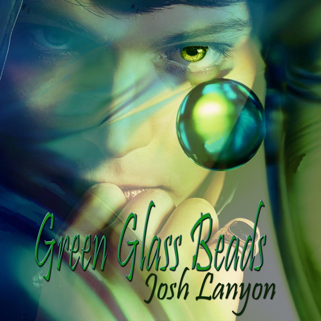 Green Glass Beads by Josh Lanyon