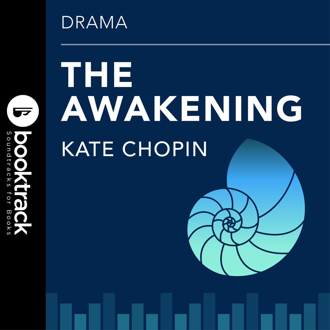 Awakening by Kate Chopin